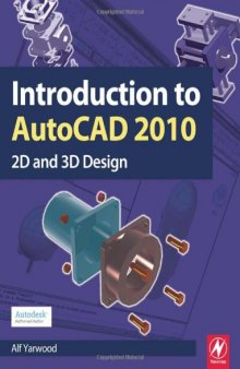 Introduction to Auto: CAD 2010. 2D and 3D Design