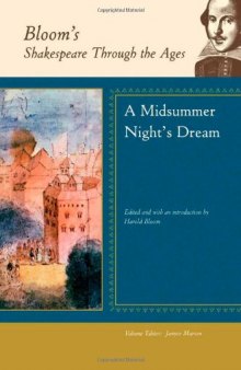 A Midsummer Night's Dream (Bloom's Shakespeare Through the Ages)