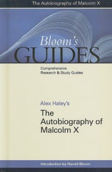 Alex Haley's Autobiography of Malcolm X (Bloom's Guides)