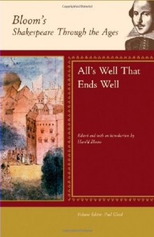 All's Well That Ends Well (Bloom's Shakespeare Through the Ages)  