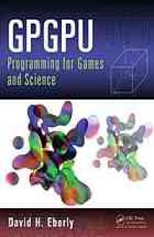 GPGPU Programming for Games and Science