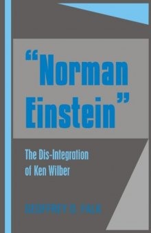 ''Norman Einstein'': The Dis-Integration of Ken Wilber
