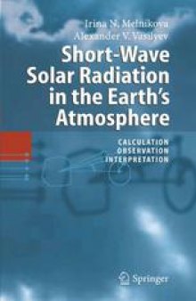 Short-Wave Solar Radiation in the Earth's Atmosphere: Calculation, Observation, Interpretation