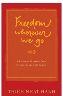 Freedom wherever we go: a Buddhist monastic code for the 21st century  