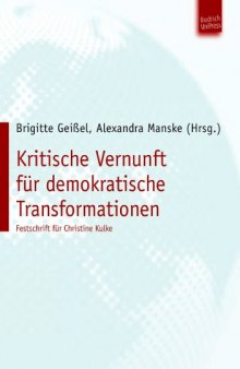 Kritische Vernunft für demokratische Transformationen: Festschrift für Christine Kulke