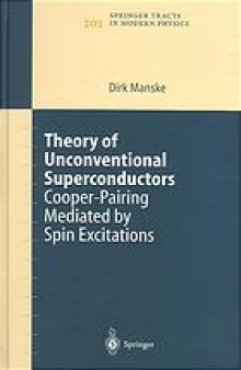 Theory of unconventional superconductors : Cooper-pairing mediated by spin excitations