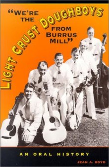 'We're the Light Crust Doughboys from Burrus Mill'': an oral history