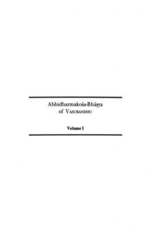 Abhidharmakosa-Bhasya of Vasubandhu The Treasury of the Abhidharma and its (Auto) commentary
