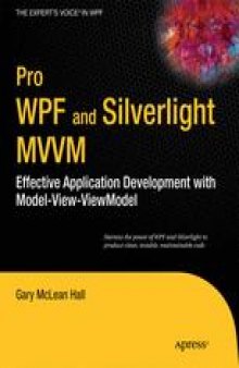 Pro WPF and Silverlight MVVM: Effective Application Development with Model-View-ViewModel