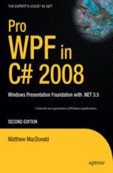 Pro WPF in C# 2008: Windows Presentation Foundation with .NET 3.5