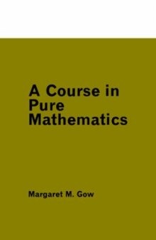 A Course in Pure Mathematics (Unibooks)