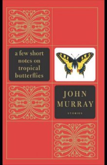 A few short notes on tropical butterflies