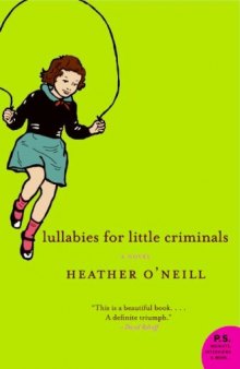 Lullabies for Little Criminals: A Novel (P.S.)