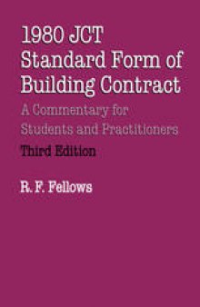 1980 JCT Standard Form of Building Contract: A Commentary for Students and Practitioners