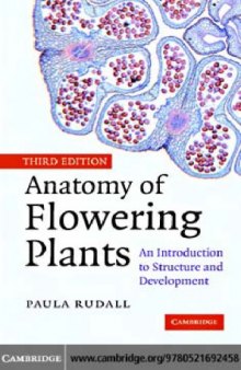 Anatomy of flowering plants : an introduction to structure and development