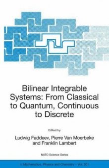 Bilinear Integrable Systems, from Classical to Quantum, Continuous to Discrete: Proceedings of the NATO Advanced Research Workshop, Held in St. ... II: Mathematics, Physics and Chemistry)
