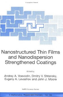 Nanostructured Thin Films Nanodispersion Strengthened Coatings