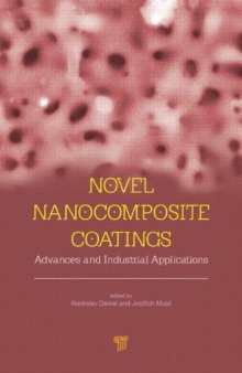 Novel Nanocomposite Coatings: Advances and Industrial Applications