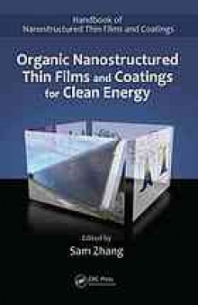 Organic nanostructured thin film devices and coatings for clean energy
