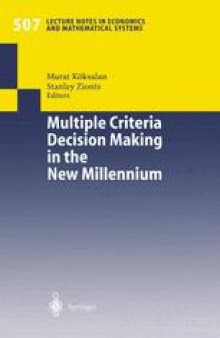 Multiple Criteria Decision Making in the New Millennium: Proceedings of the Fifteenth International Conference on Multiple Criteria Decision Making (MCDM) Ankara, Turkey, July 10–14, 2000