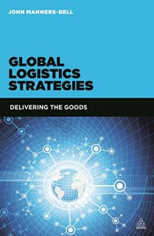 Global Logistics Strategies: Delivering the Goods
