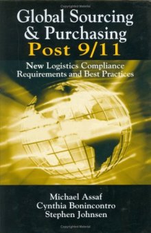 Global Sourcing & Purchasing Post 9-11: New Logistics Compliance Requirements and Best Practices