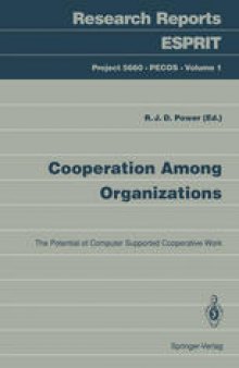 Cooperation Among Organizations: The Potential of Computer Supported Cooperative Work