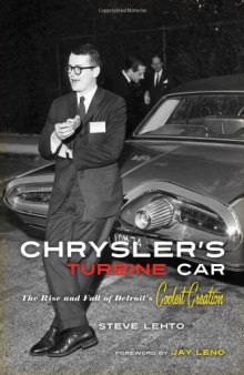 Chrysler's Turbine Car: The Rise and Fall of Detroit's Coolest Creation