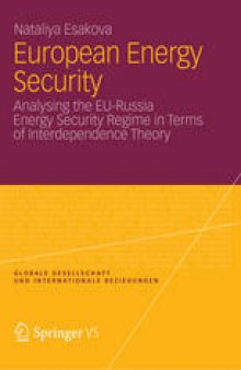European Energy Security: Analysing the EU-Russia Energy Security Regime in Terms of Interdependence Theory