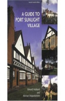 A Guide to Port Sunlight Village