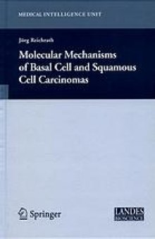 Molecular mechanisms of basal cell and squamous cell carcinomas