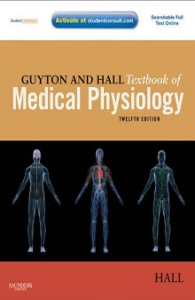 Guyton and Hall Textbook of Medical Physiology: Enhanced E-book