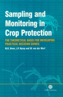Sampling and monitoring in crop protection. The theoretical basis for developing practical decision guides