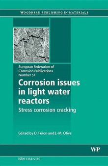 Corrosion Issues in Light Water Reactors. Stress Corrosion Cracking
