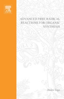 Advanced free radical reactions for organic synthesis