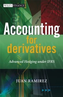 Accounting for Derivatives: Advanced Hedging under IFRS (The Wiley Finance Series)