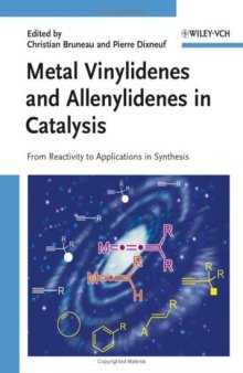 Metal Vinylidenes and Allenylidenes in Catalysis: From Reactivity to Applications in Synthesis