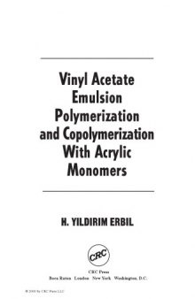 Vinyl acetate emulsion polymerization and copolymerization with acrylic monomers