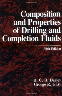 Composition and Properties of Drilling and Completion Fluids, Fifth Edition