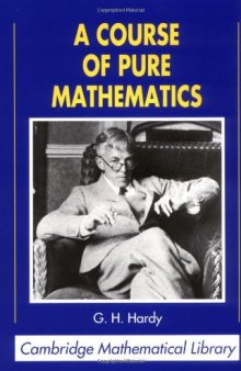 A Course of Pure Mathematics (Cambridge Mathematical Library)