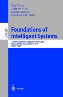 Foundations of Intelligent Systems: 14th International Symposium, ISMIS 2003, Maebashi City, Japan, October 28-31, 2003. Proceedings
