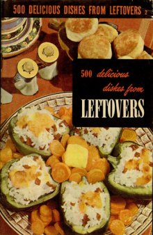 500 delicious dishes from leftovers