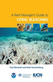 A Reef Manager's Guide to Coral Bleaching  