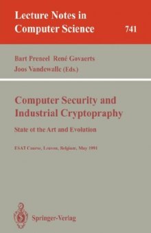 Computer Security and Industrial Cryptography: State of the Art and Evolution ESAT Course, Leuven, Belgium, May 21–23, 1991
