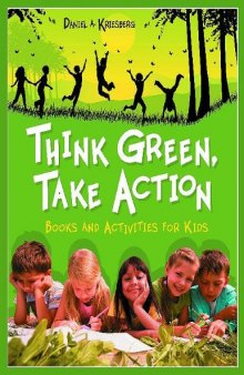 Think Green, Take Action: Books and Activities for Kids 