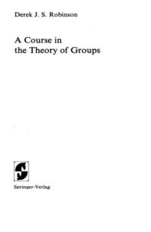A Course in the Theory of Groups (Graduate Texts in Mathematics, 80)
