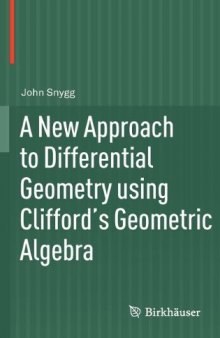 A New Approach to Differential Geometry using Clifford's Geometric Algebra  