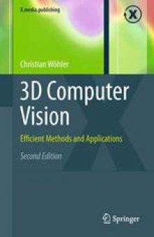 3D Computer Vision: Efficient Methods and Applications