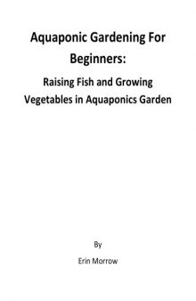 Aquaponics : aquaponic gardening guide for beginners