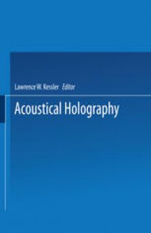 Acoustical Holography: Volume 7: Recent Advances in Ultrasonic Visualization